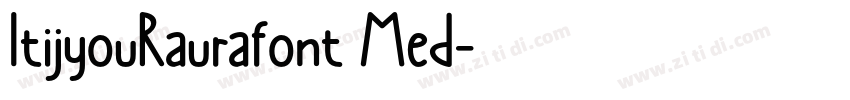 ItijyouRaurafont Med字体转换
